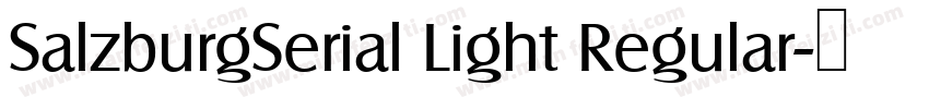 SalzburgSerial Light Regular字体转换